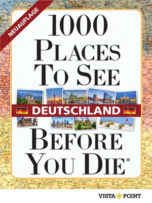 cover image of 1000 Places ToSee Before You Die – Deutschland
